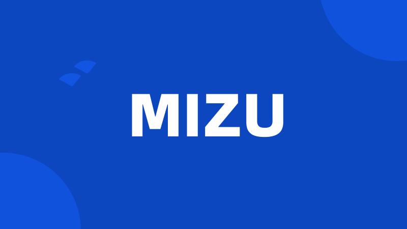 MIZU