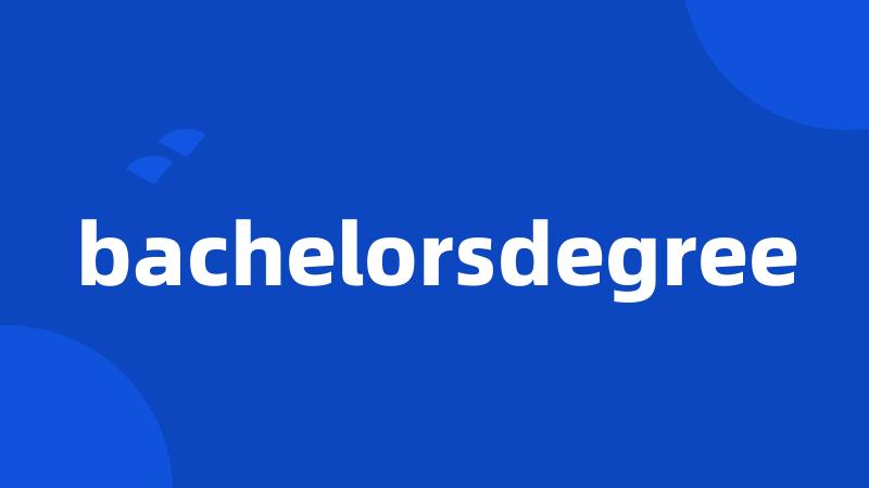 bachelorsdegree