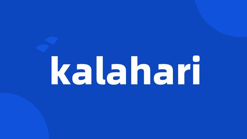 kalahari