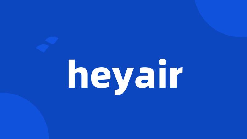 heyair