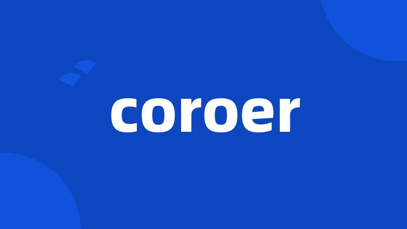 coroer