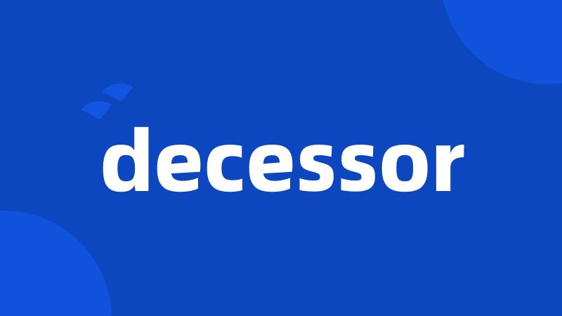 decessor