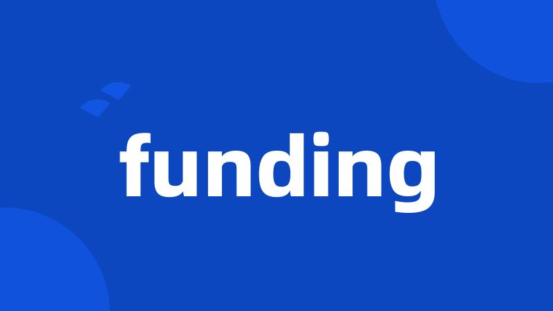 funding