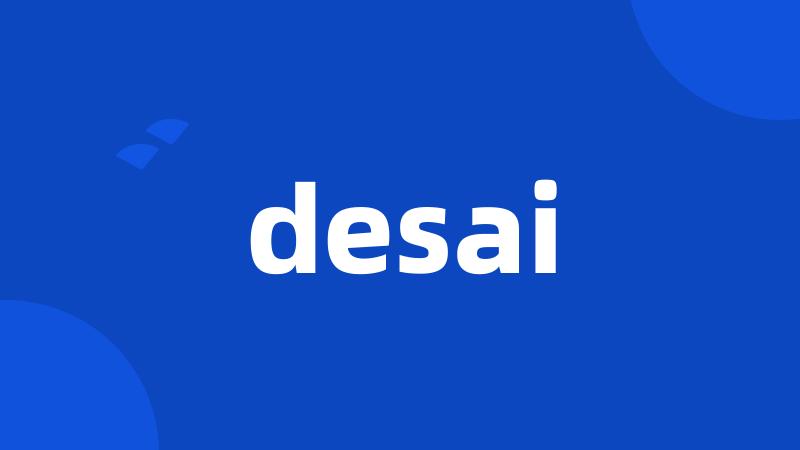 desai