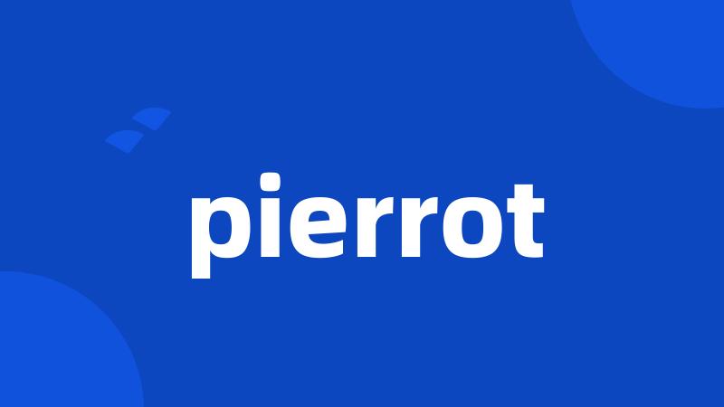 pierrot