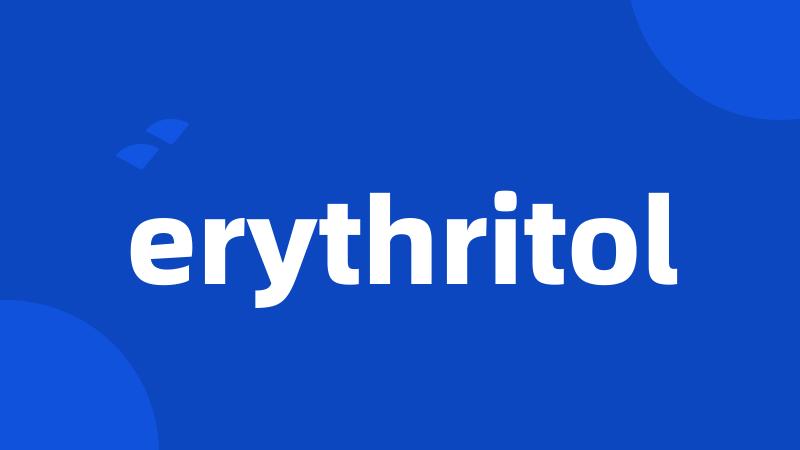 erythritol