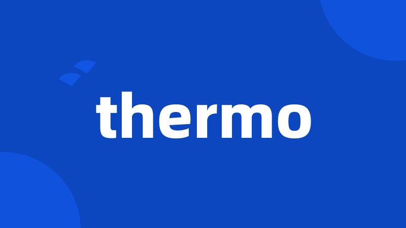 thermo