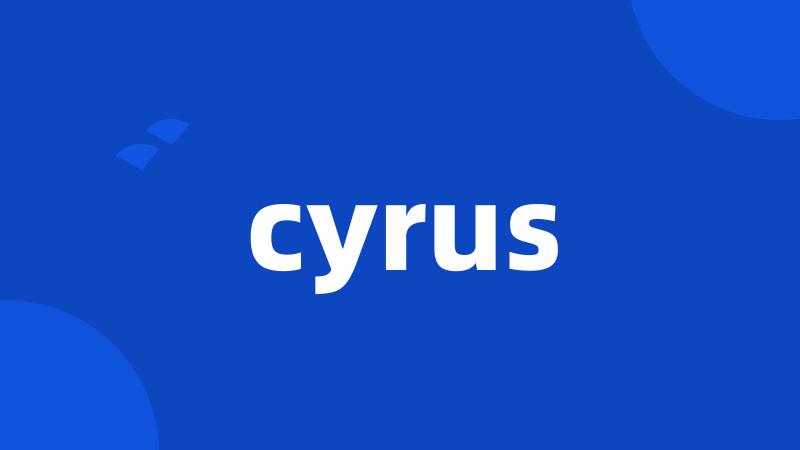 cyrus