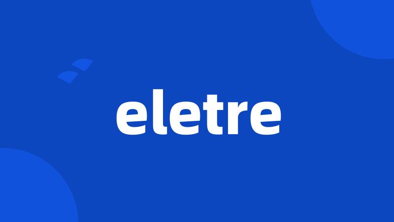 eletre