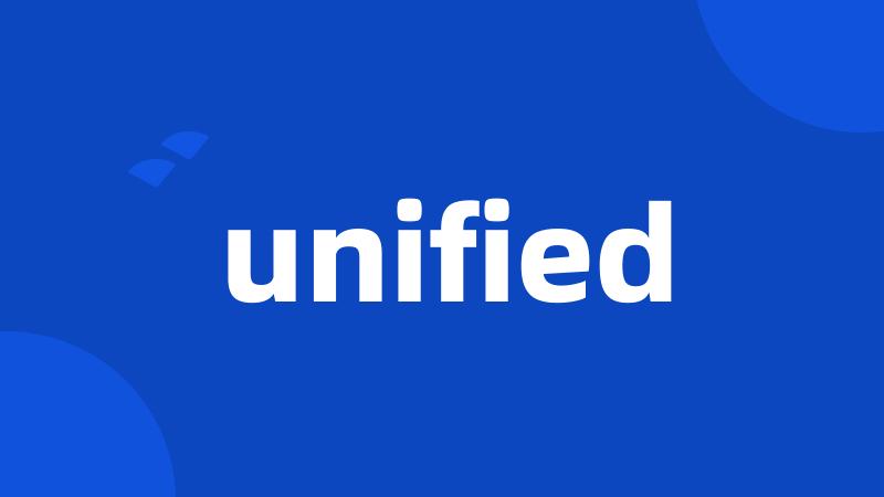 unified