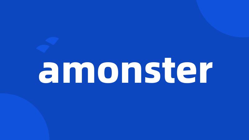 amonster