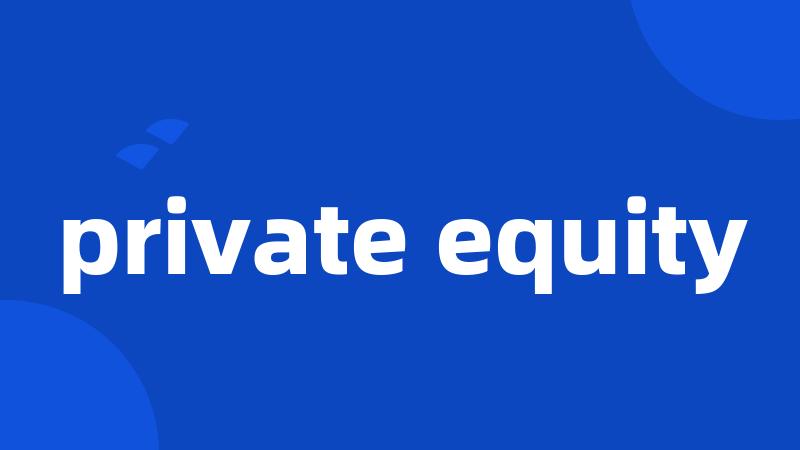 private equity