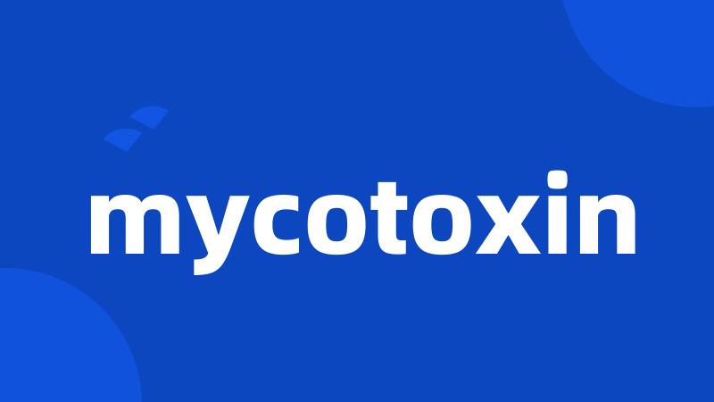 mycotoxin