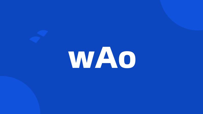 wAo