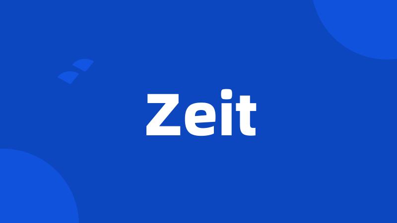 Zeit