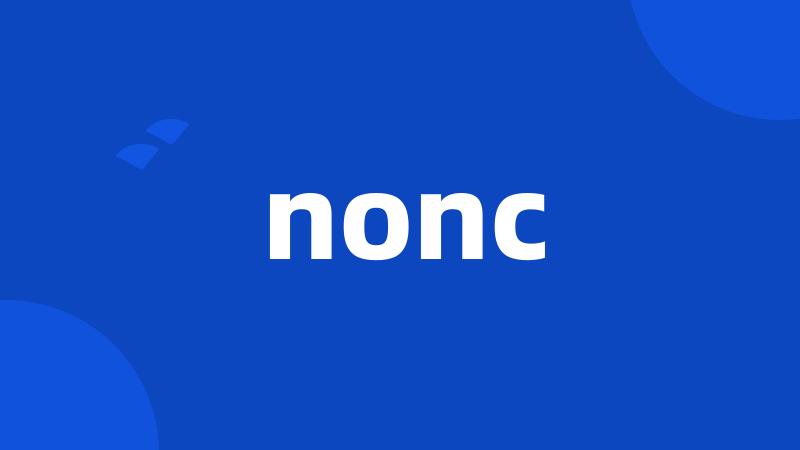 nonc