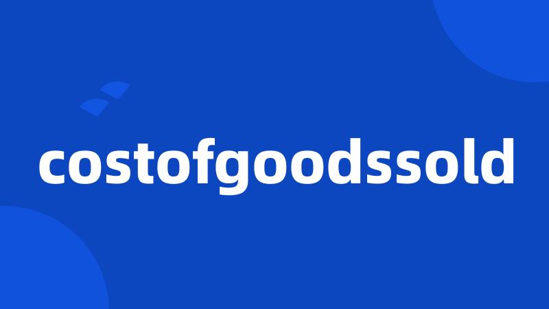 costofgoodssold