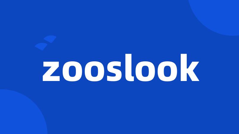 zooslook