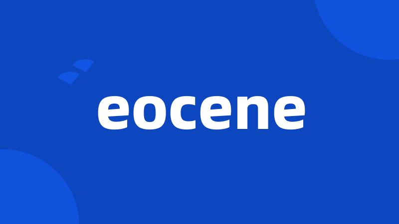 eocene