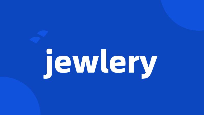 jewlery