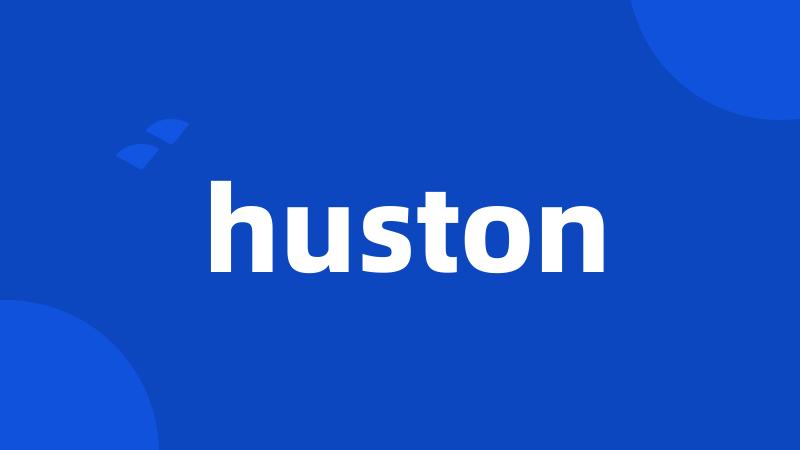 huston