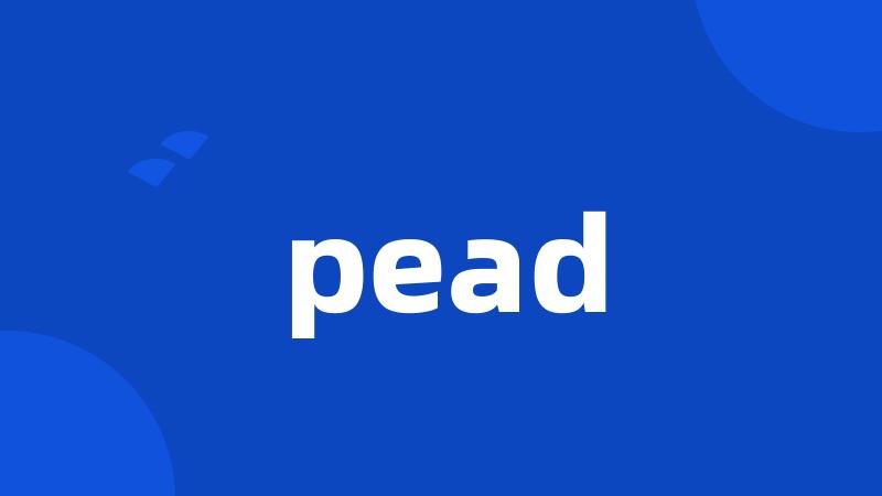 pead