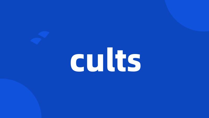 cults