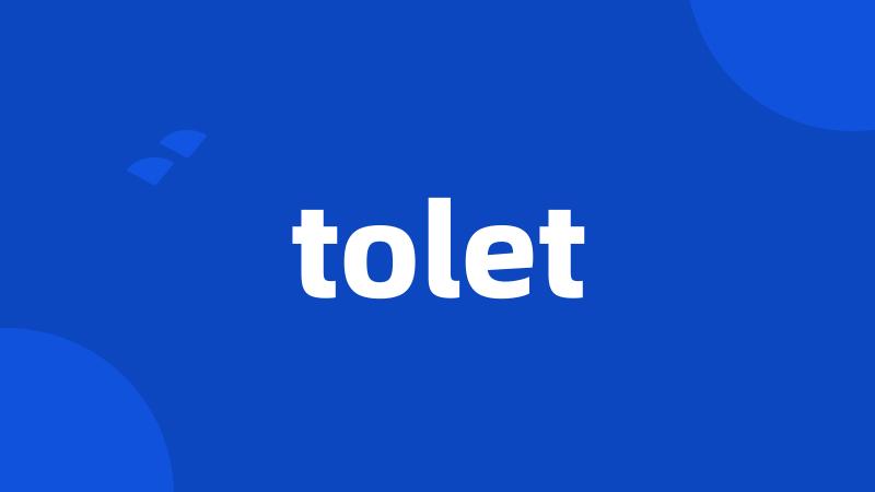 tolet