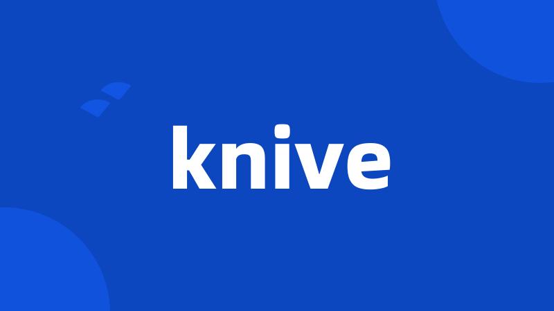 knive