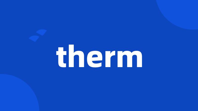 therm