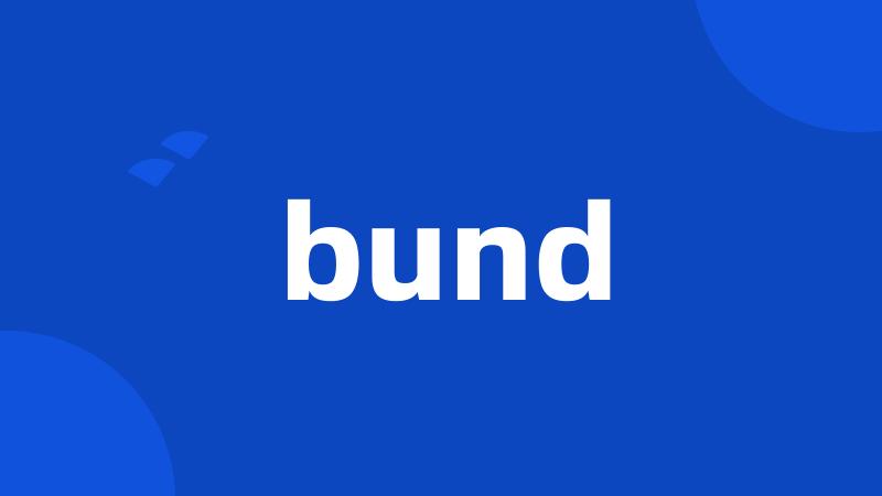 bund