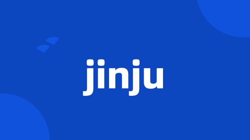 jinju