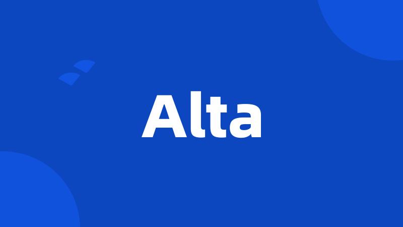 Alta