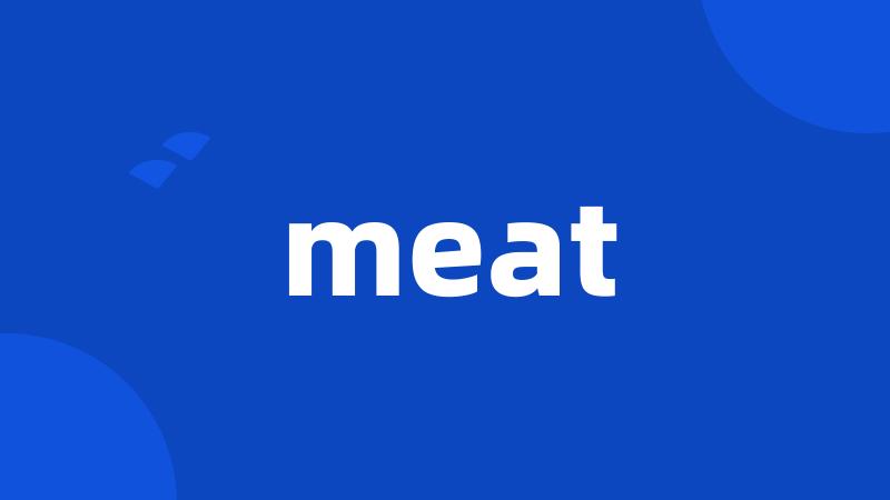 meat