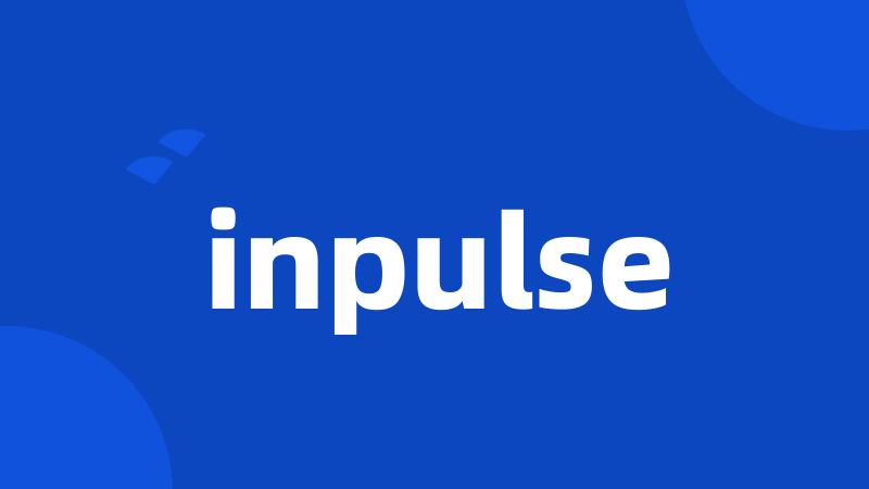 inpulse