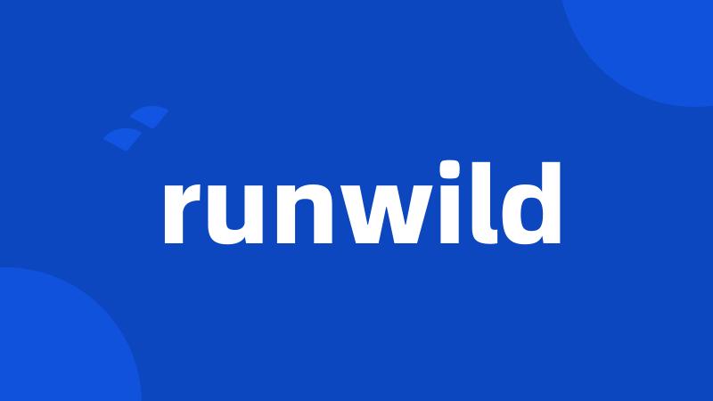 runwild