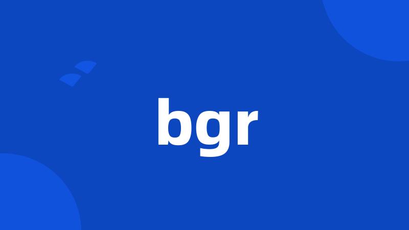 bgr