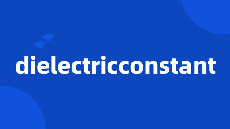 dielectricconstant