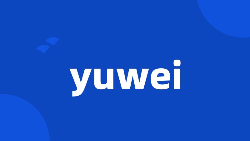 yuwei