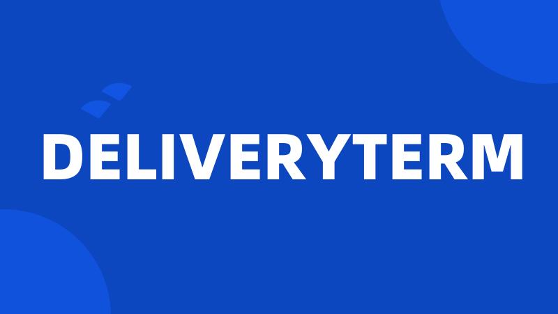 DELIVERYTERM