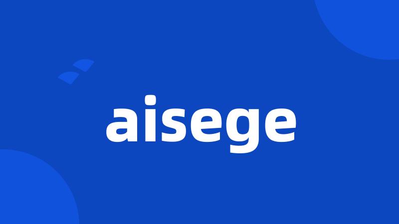 aisege