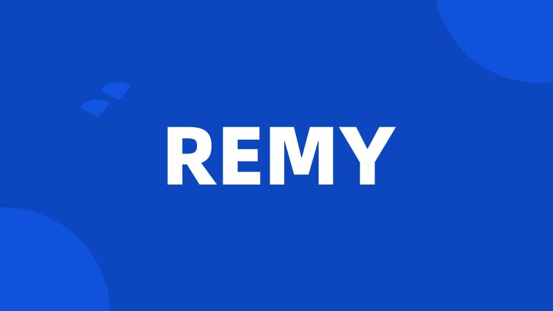 REMY