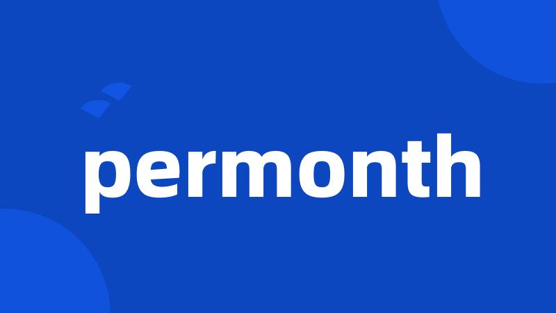 permonth