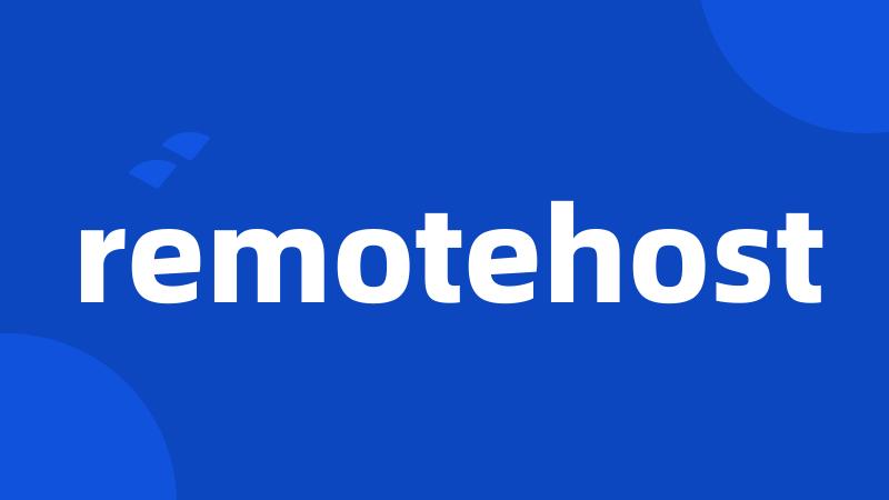 remotehost