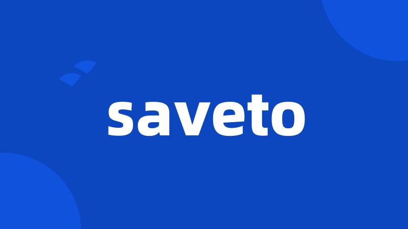 saveto