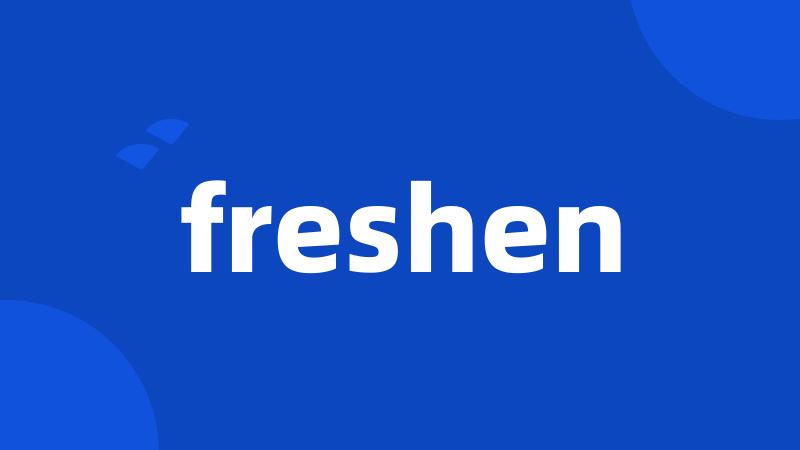 freshen