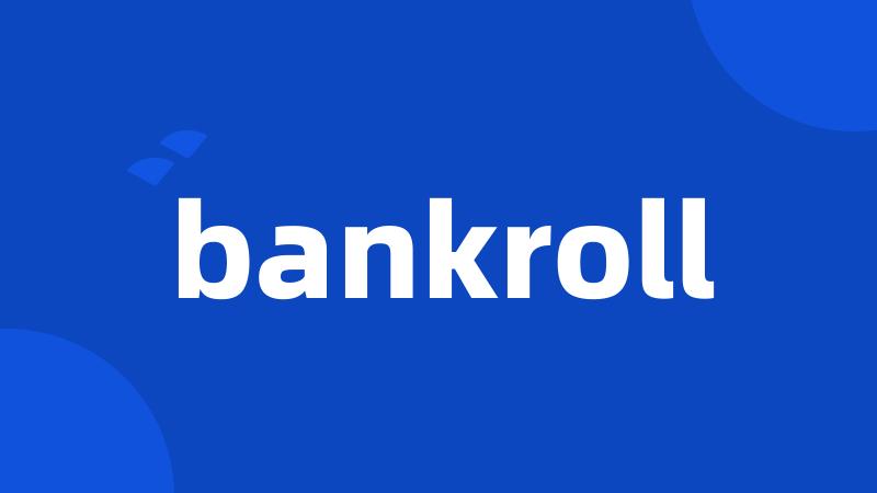 bankroll