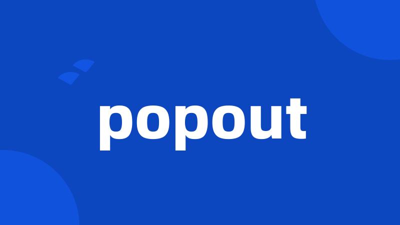 popout