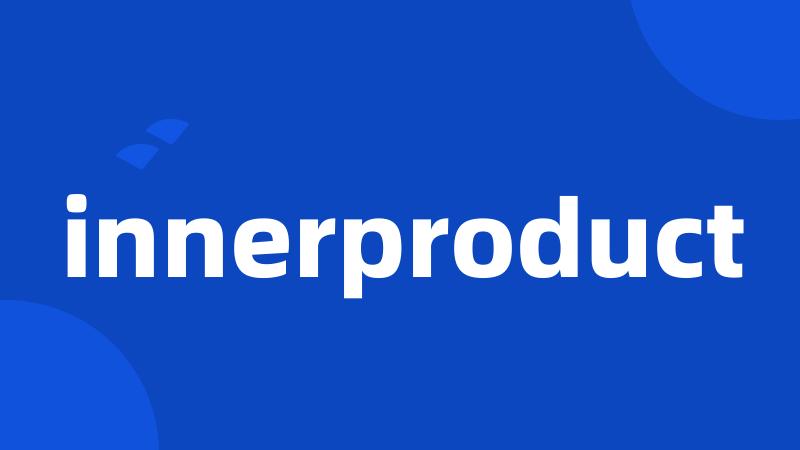 innerproduct