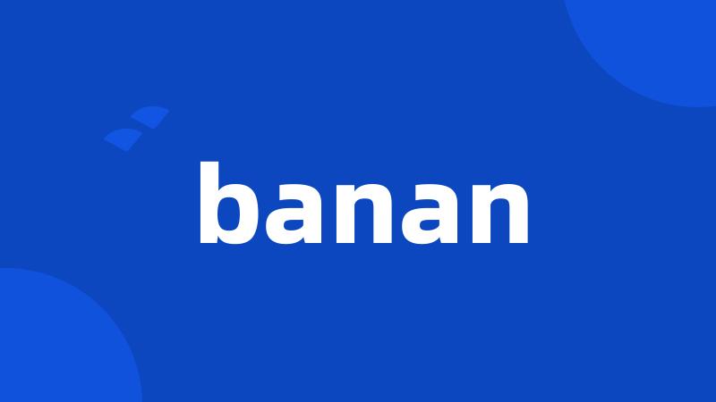 banan